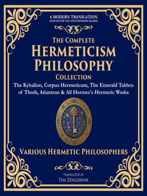 cover image of The Complete Hermeticism Philosophy Collection